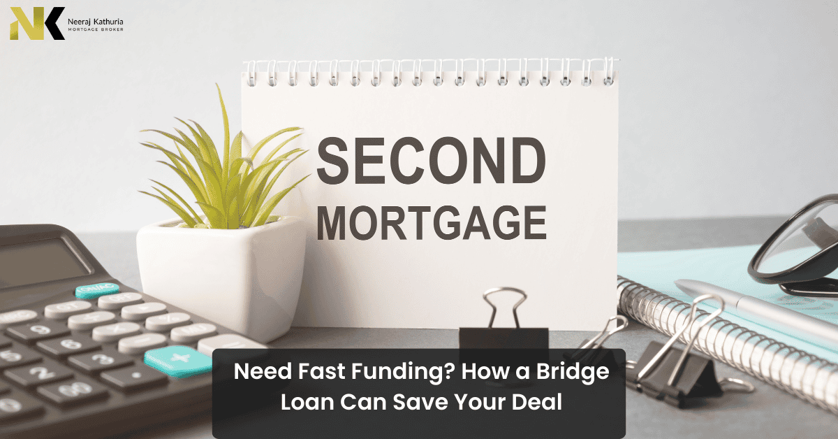 Second Mortgages In Surrey by Neeraj Kathuria