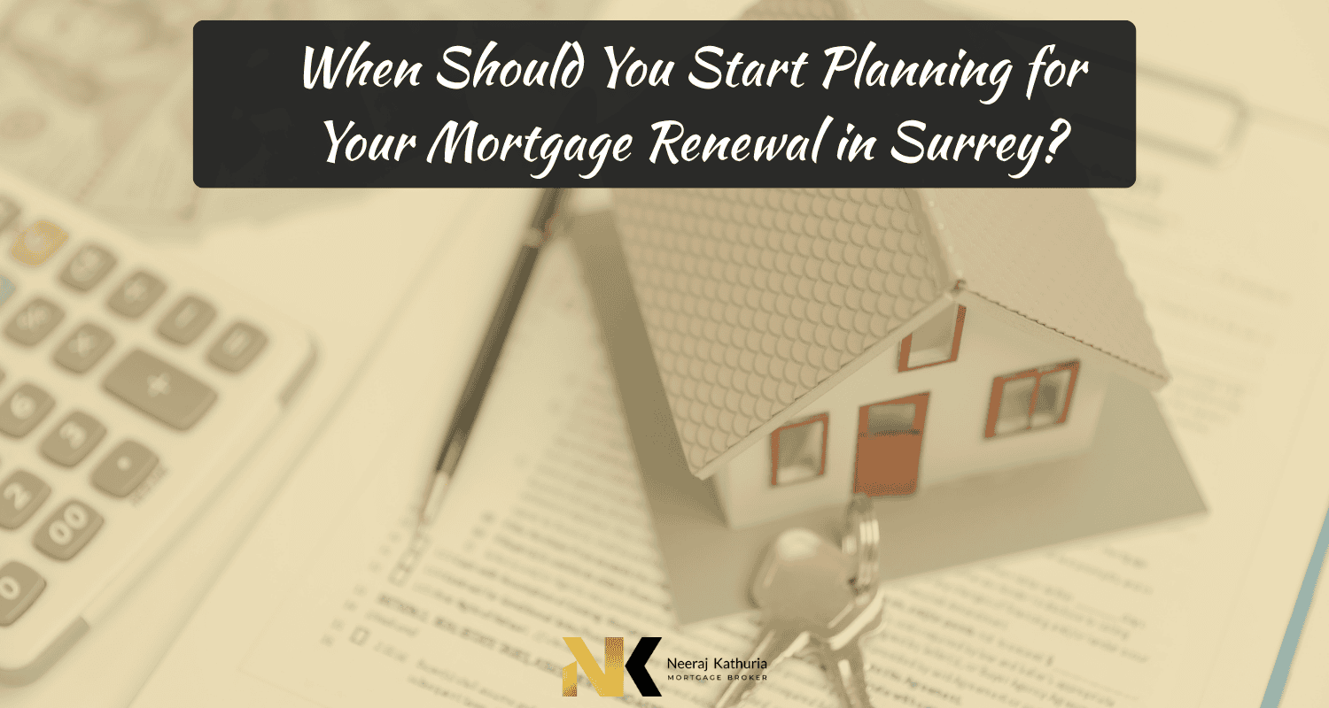 Mortgage broker in Surrey helping homeowners plan their mortgage renewal with better rates and terms.