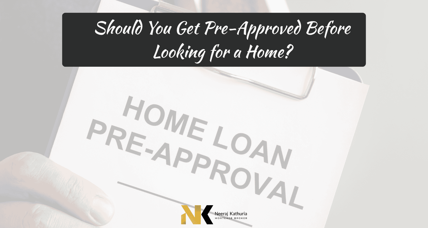 Pre Approval for first time home buyers in Surrey by Neeraj Kathuria Mortgage Expert