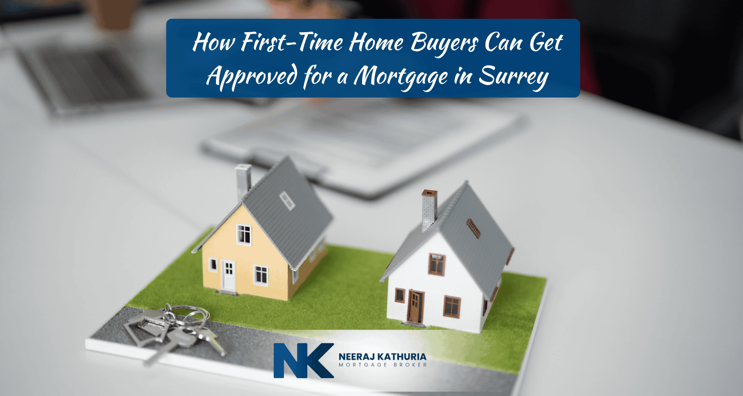 Neeraj Kathuria mortgage broker assisting Surrey home buyers